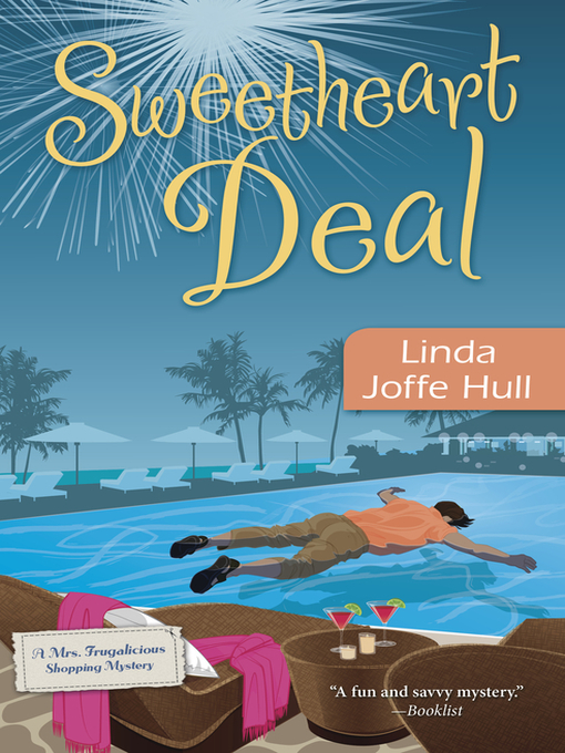 Title details for Sweetheart Deal by Linda Joffe Hull - Available